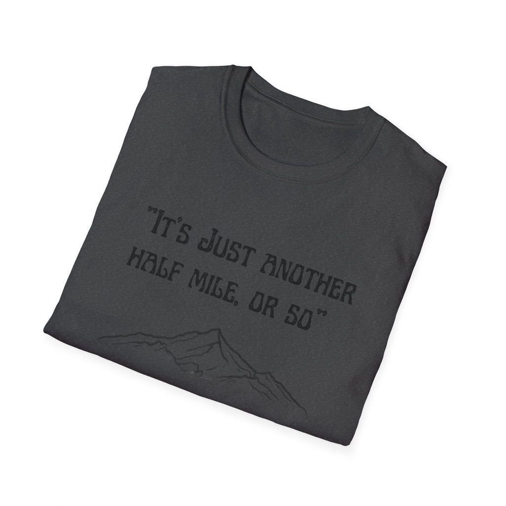 Just Another Half Mile Or So Unisex Softstyle T-Shirt