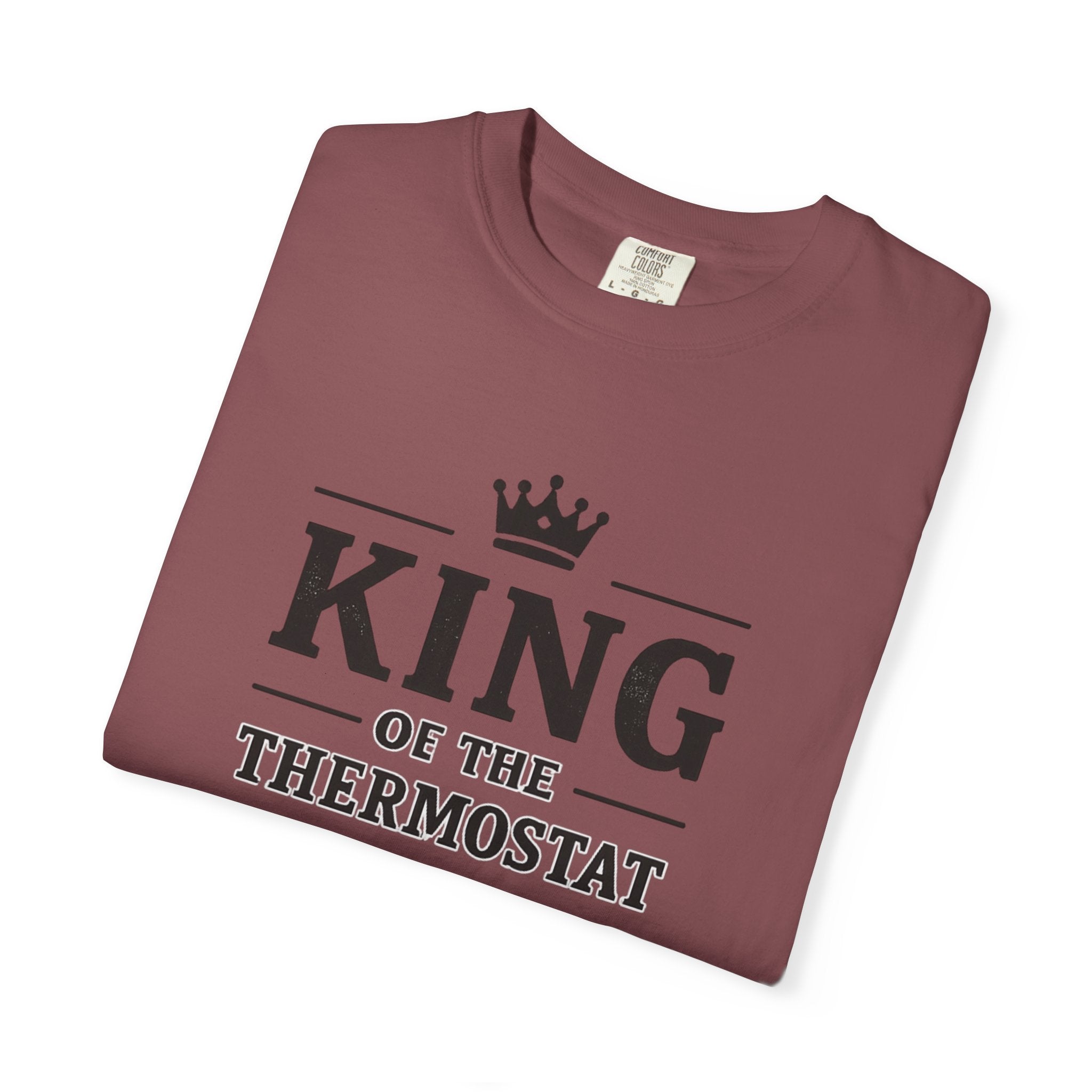 King Of The Thermostat T-shirt