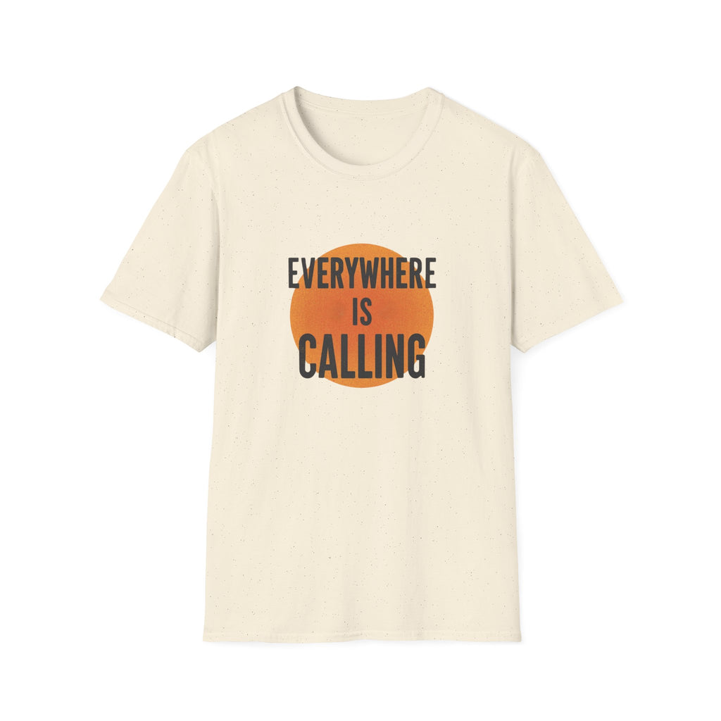 Everywhere Is Calling Graphics Unisex Softstyle T-Shirt
