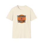 Everywhere Is Calling Graphics Unisex Softstyle T-Shirt