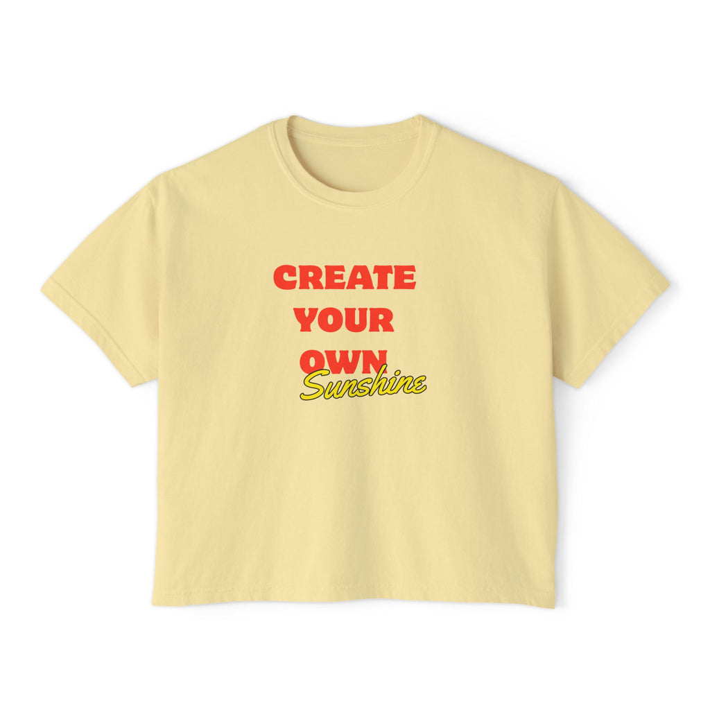 Create Your Own Sunshine Women's Boxy Tee