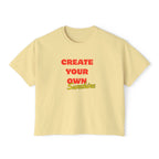 Create Your Own Sunshine Women's Boxy Tee