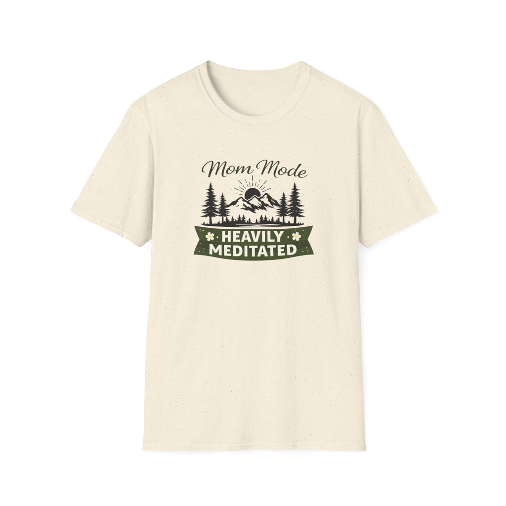 Mom Mode Heavily Meditated  Unisex Softstyle T-Shirt