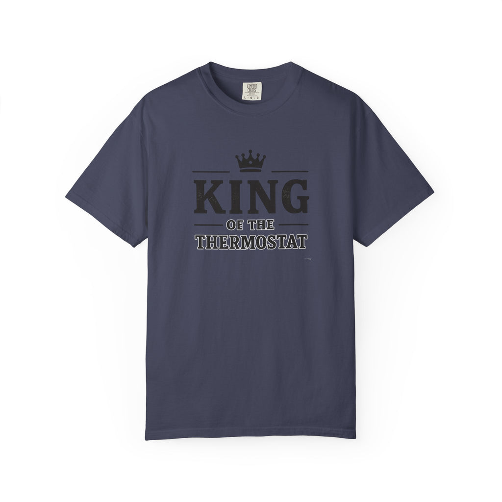 King Of The Thermostat T-shirt