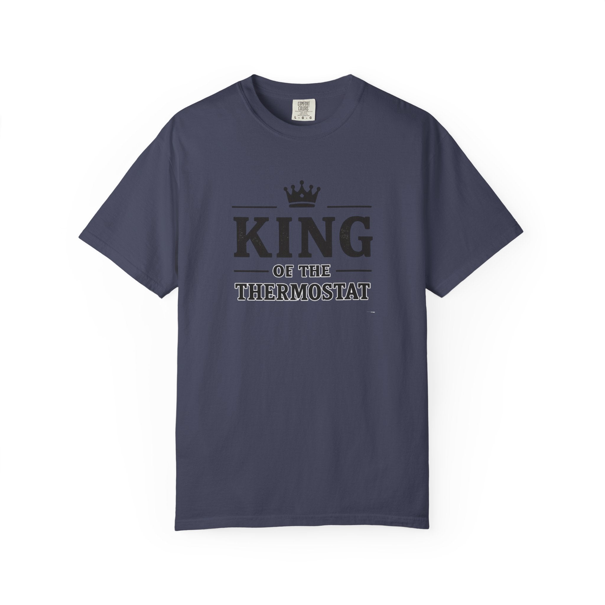 King Of The Thermostat T-shirt