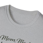 Mom Mode Heavily Meditated  Unisex Softstyle T-Shirt
