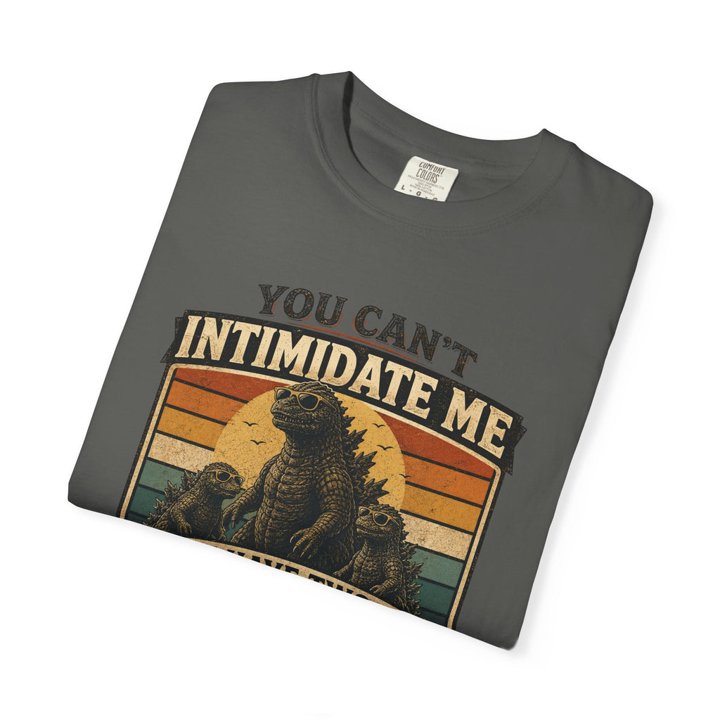 You Can't Intimidate Me I Have Two Daughters T-shirt