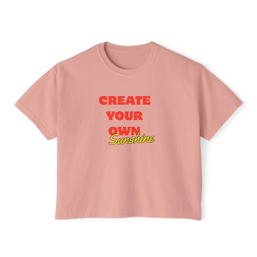 Create Your Own Sunshine Women's Boxy Tee