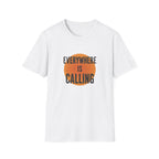 Everywhere Is Calling Graphics Unisex Softstyle T-Shirt