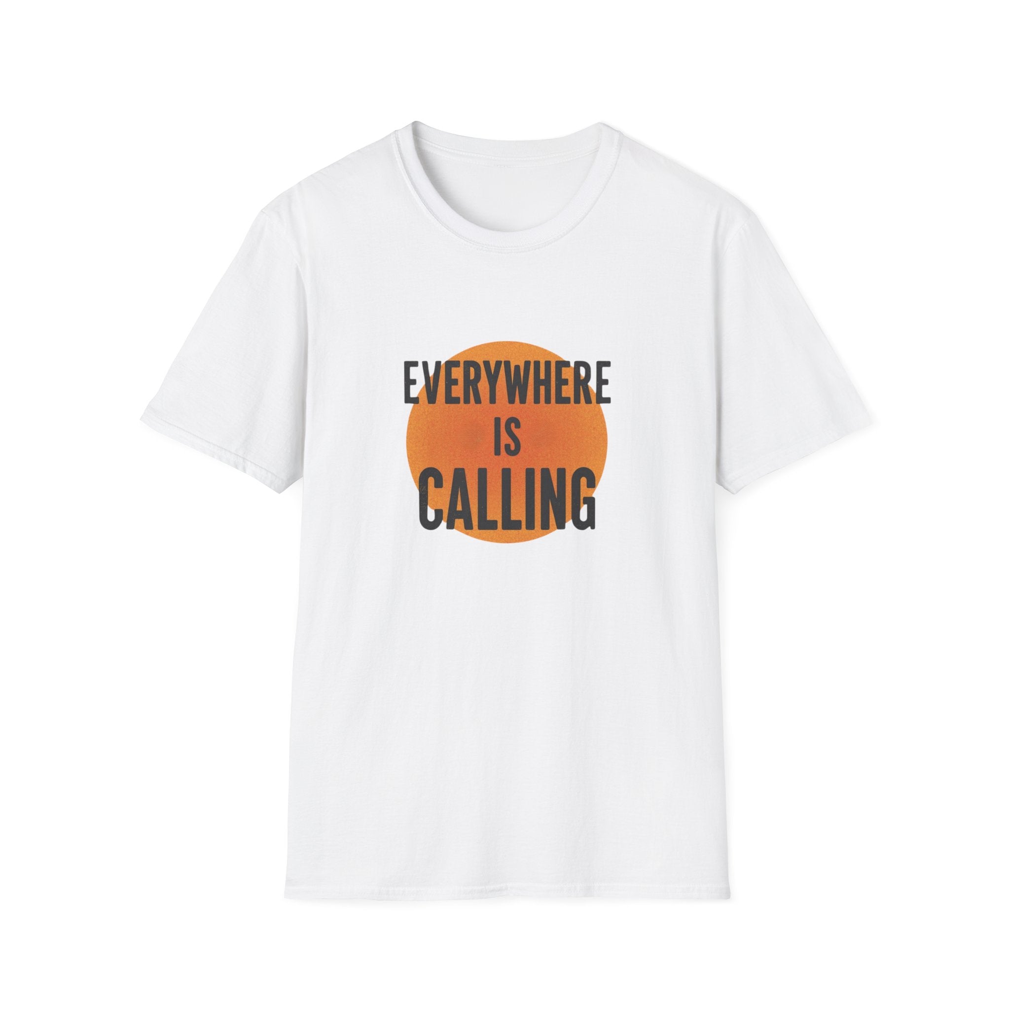 Everywhere Is Calling Graphics Unisex Softstyle T-Shirt