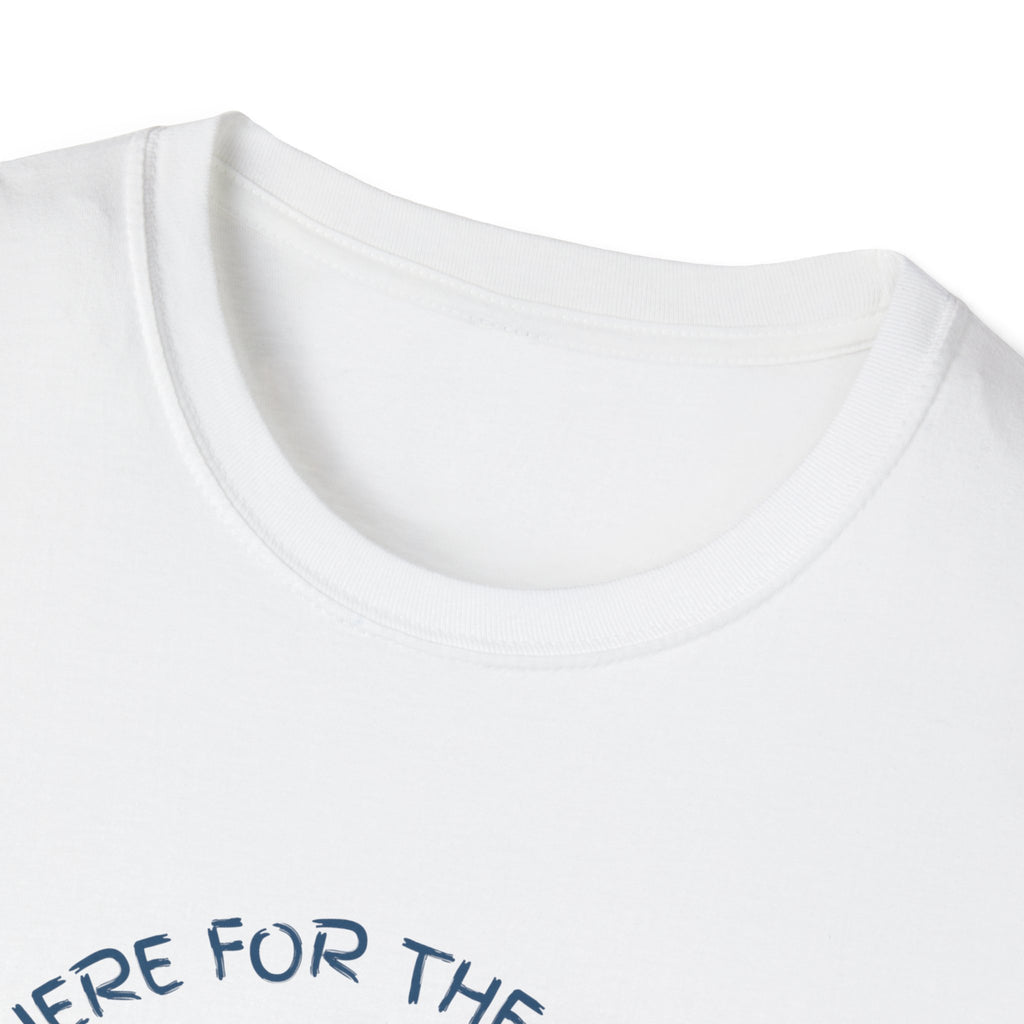 I'm Here For The Boobies Unisex Softstyle T-Shirt
