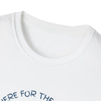 I'm Here For The Boobies Unisex Softstyle T-Shirt