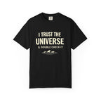 I Trust The Universe & Double Check It Comfort Colors T-shirt