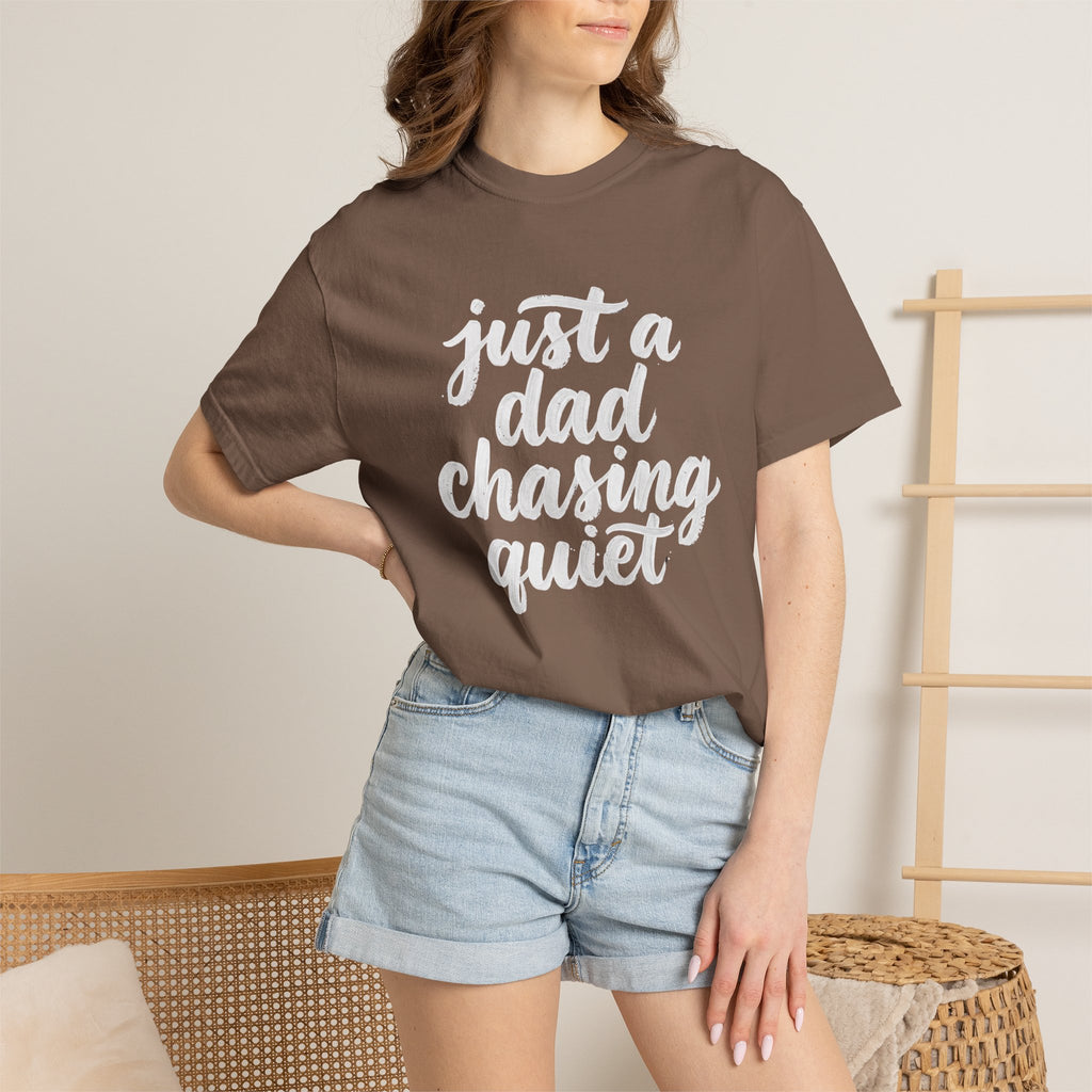 just a dad chasing quiet t-shirt