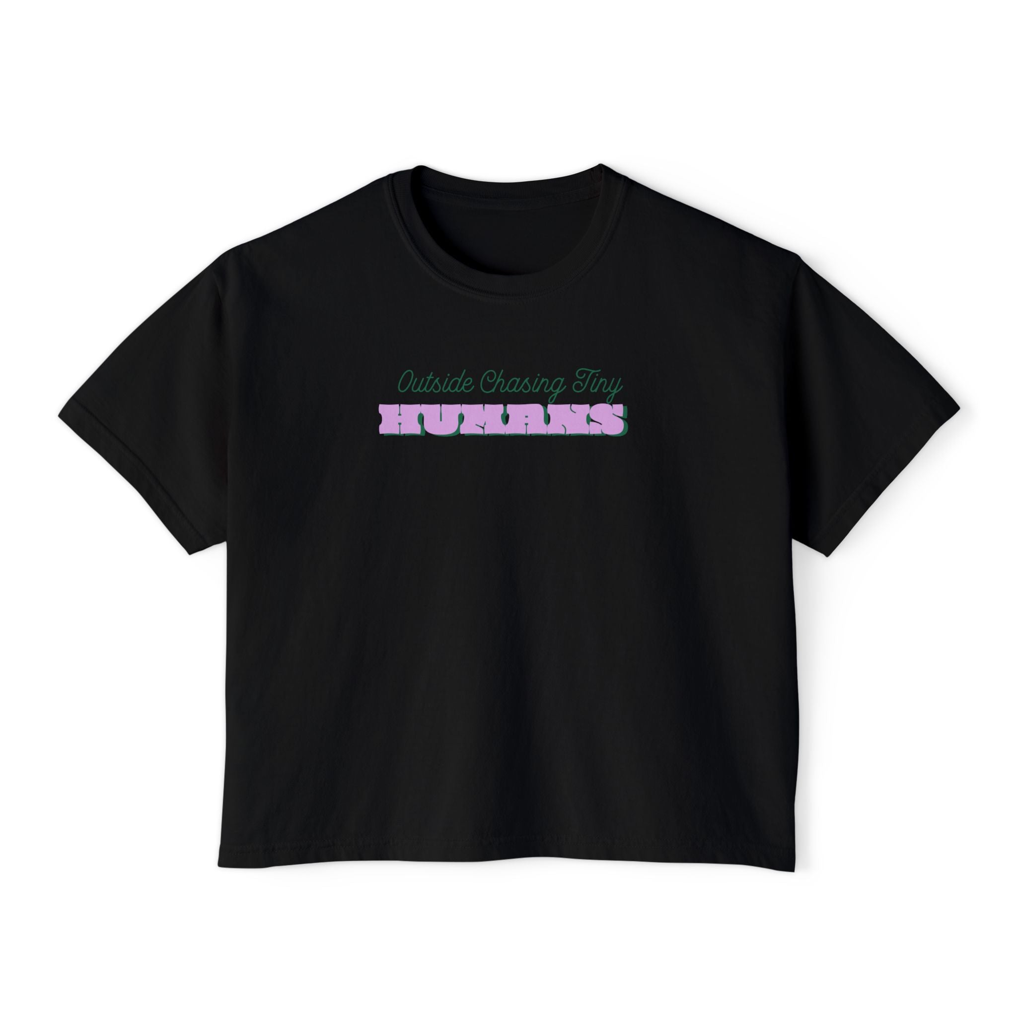 Outside Chasing Tiny Humans Women's Boxy Tee