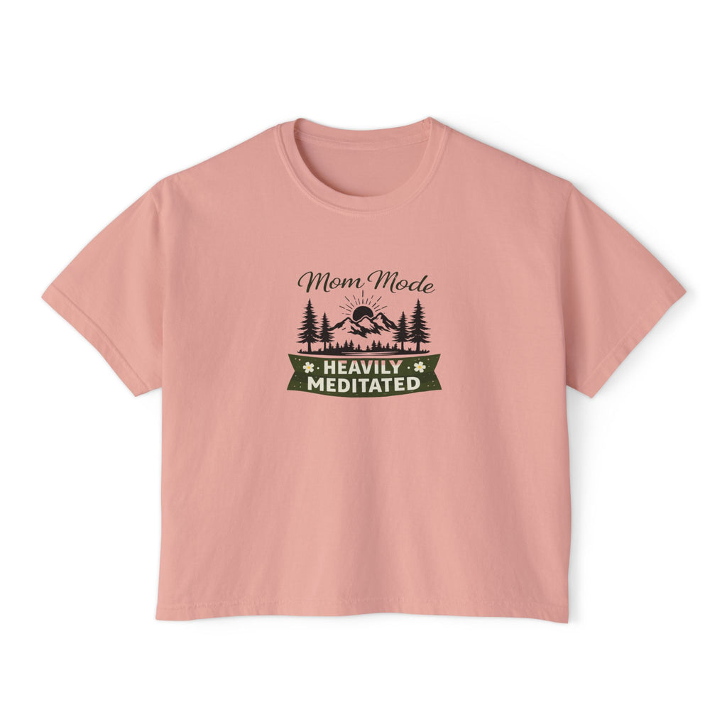 Mom Mode Heavily Meditated Women's Boxy Tee