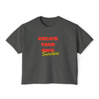 Create Your Own Sunshine Women's Boxy Tee