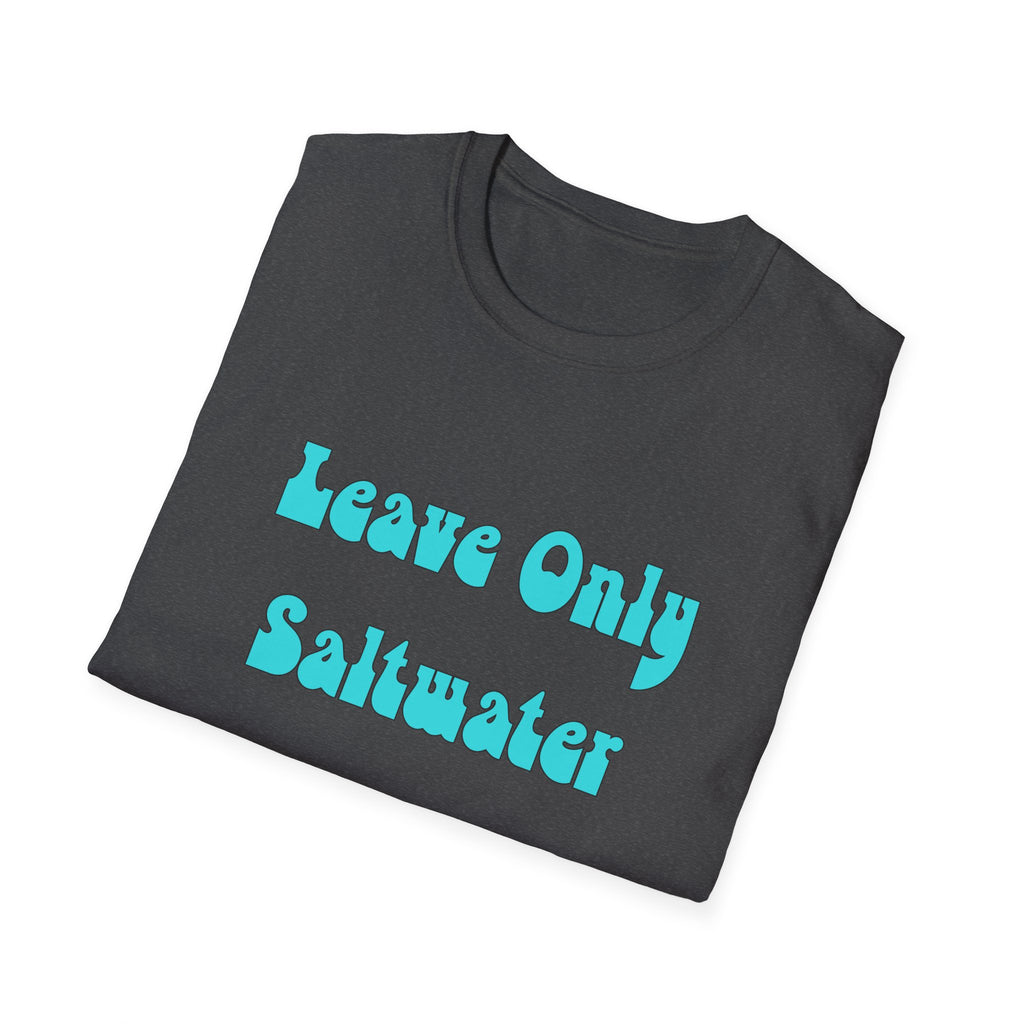 Leave Only Saltwater Unisex Softstyle T-Shirt