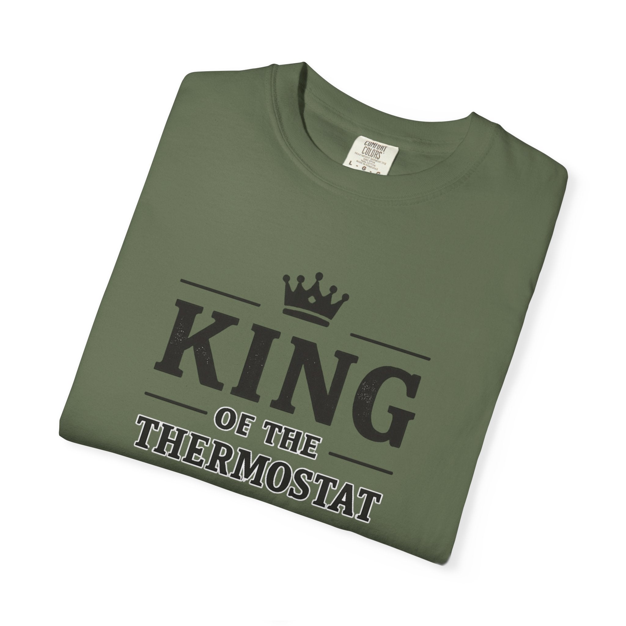 King Of The Thermostat T-shirt