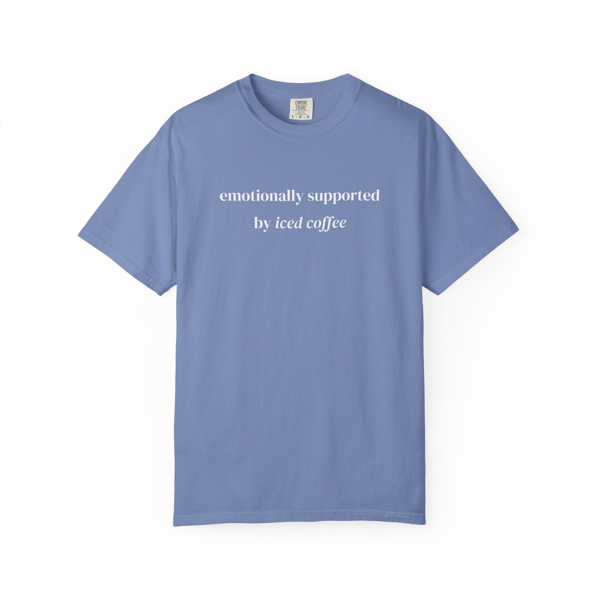 Emotionally Supported By Iced Coffee T-shirt