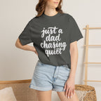 just a dad chasing quiet t-shirt