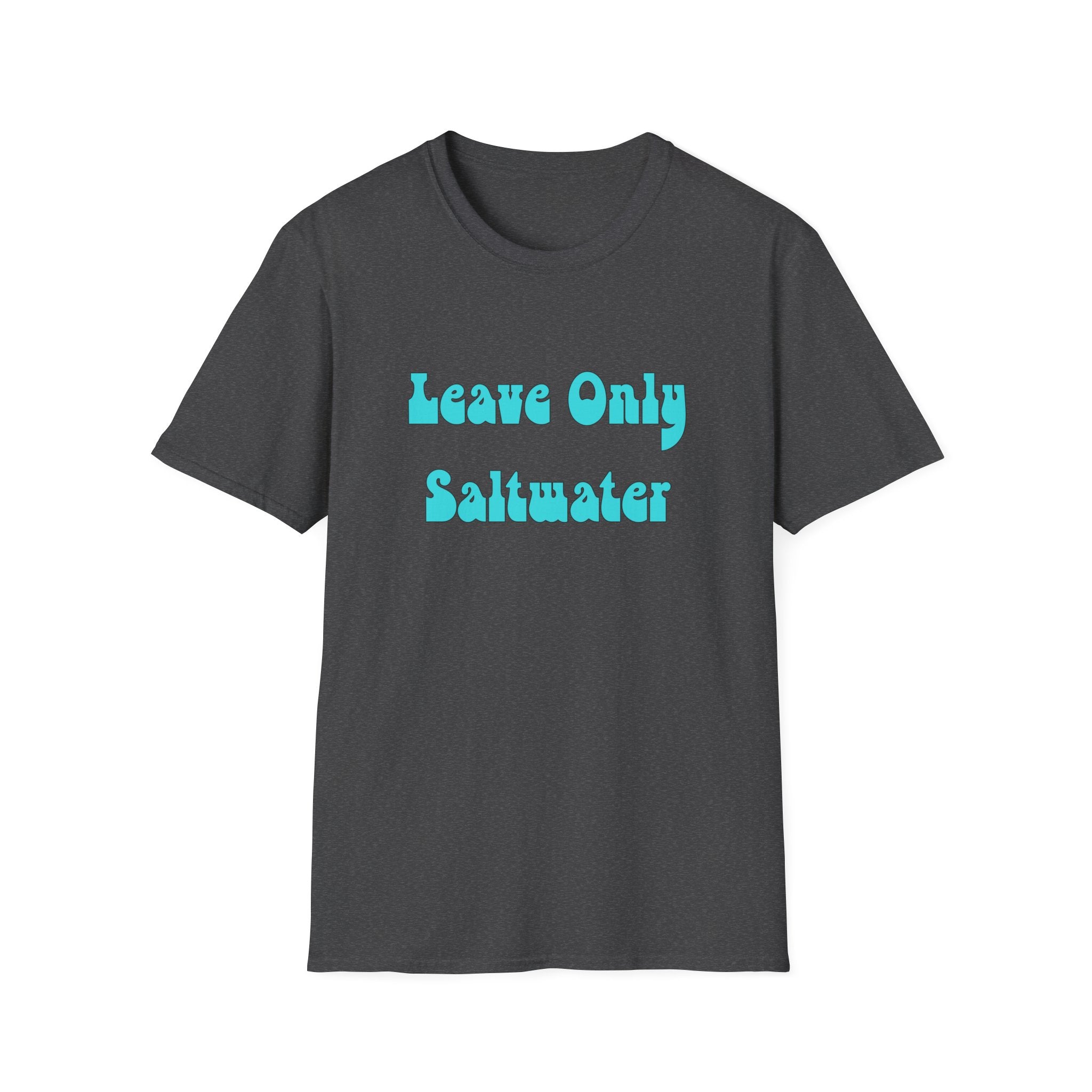 Leave Only Saltwater Unisex Softstyle T-Shirt
