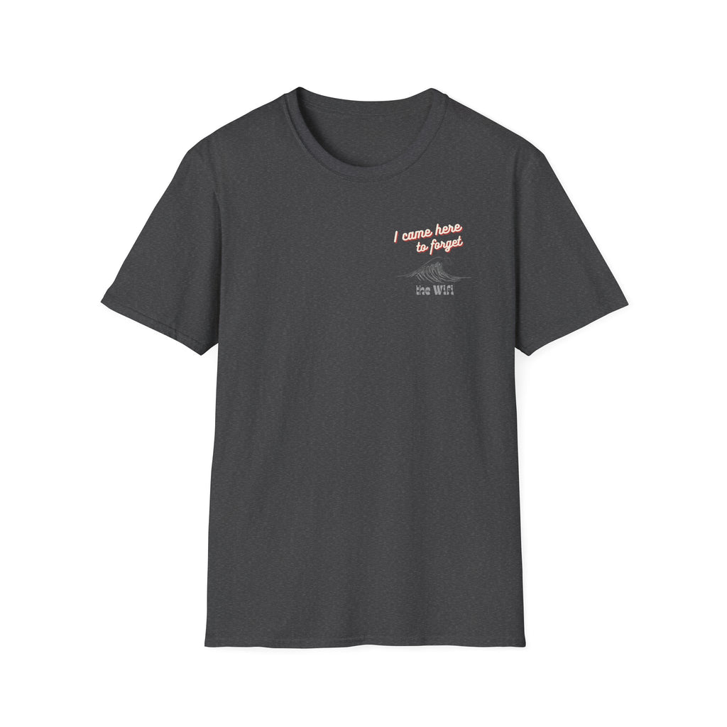 I Came Here To Forget The WiFi Unisex Softstyle T-Shirt