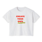 Create Your Own Sunshine Women's Boxy Tee
