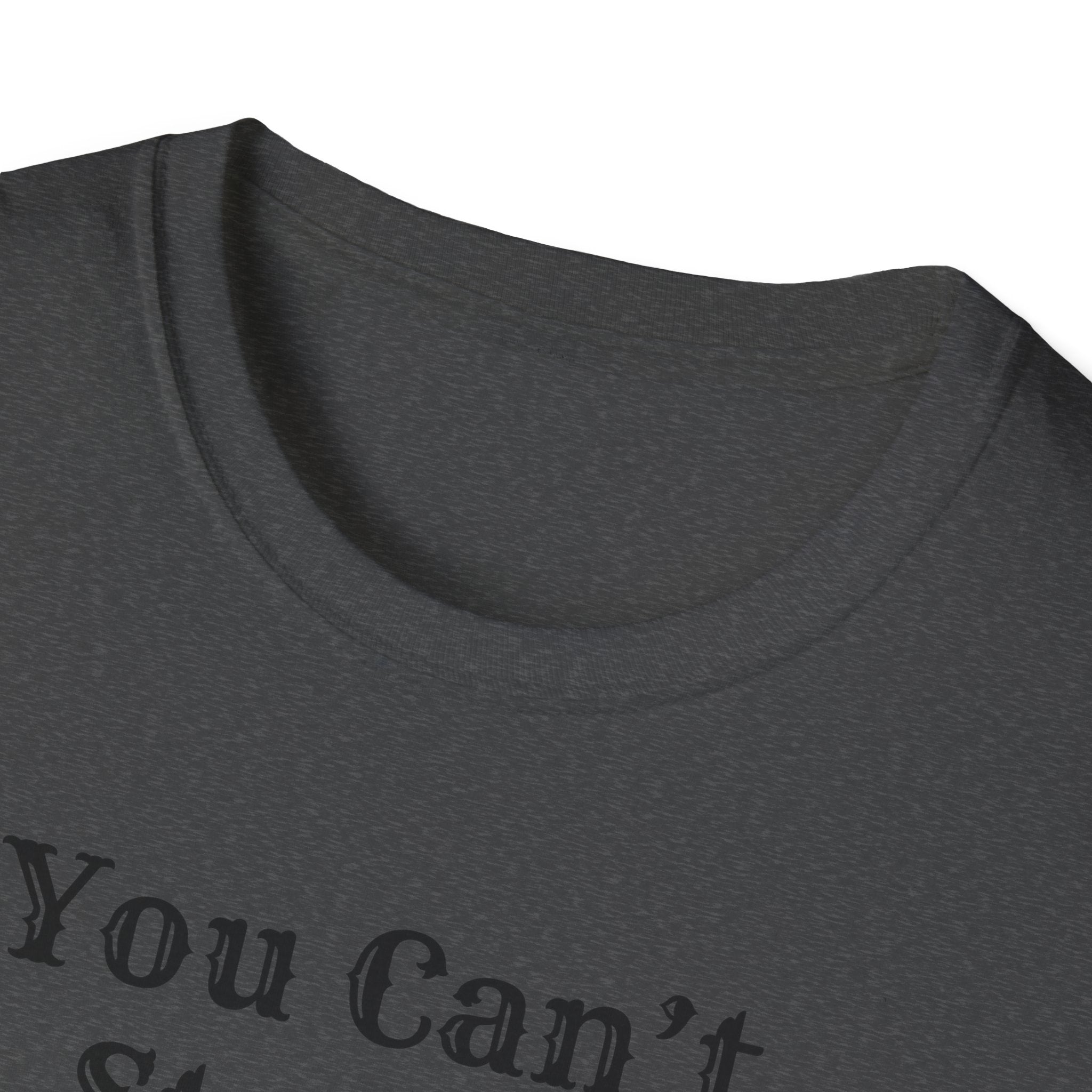 Can't Start A Fire Unisex Softstyle T-Shirt