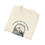 I'm Here For The Boobies Unisex Softstyle T-Shirt
