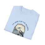 I'm Here For The Boobies Unisex Softstyle T-Shirt