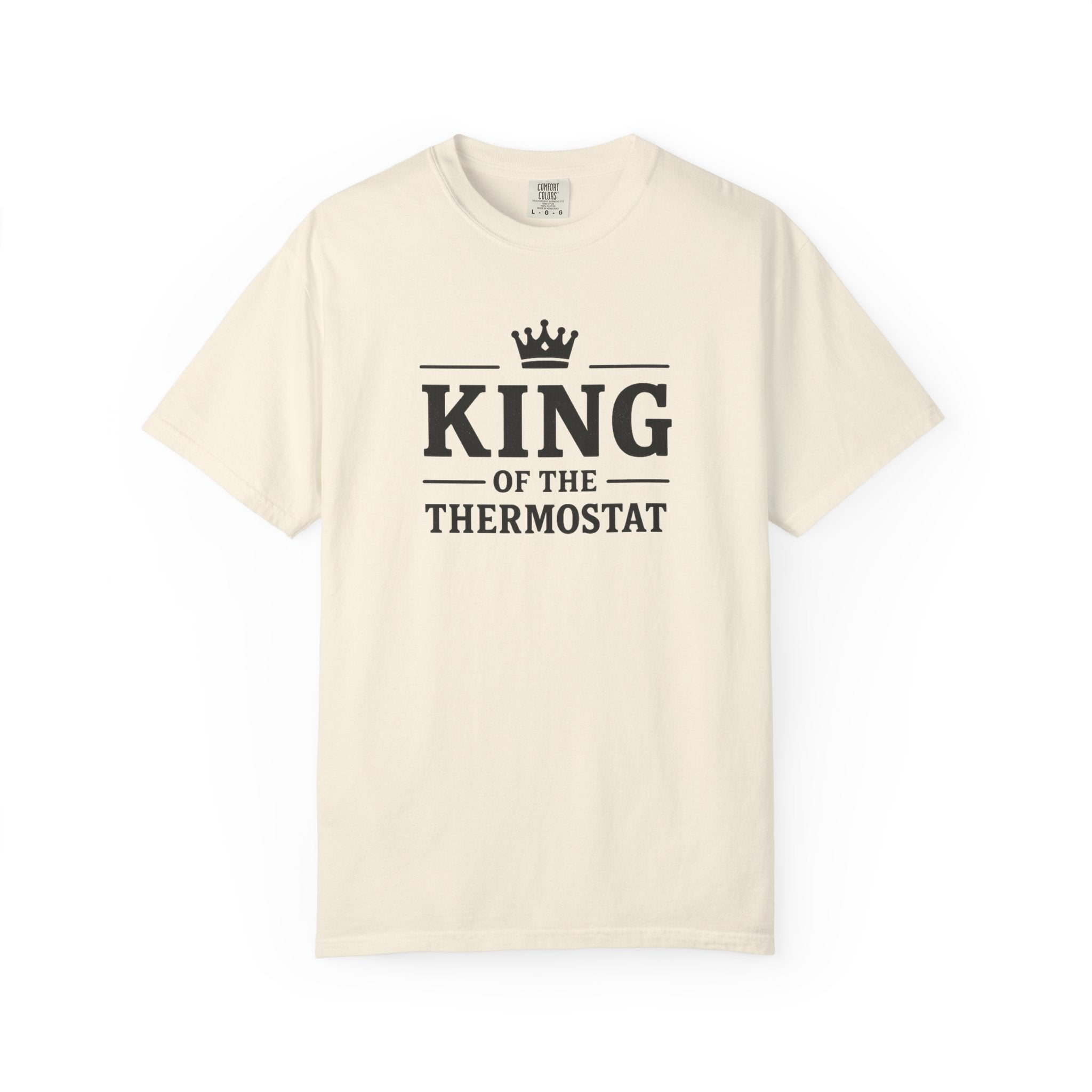King Of The Thermostat T-shirt