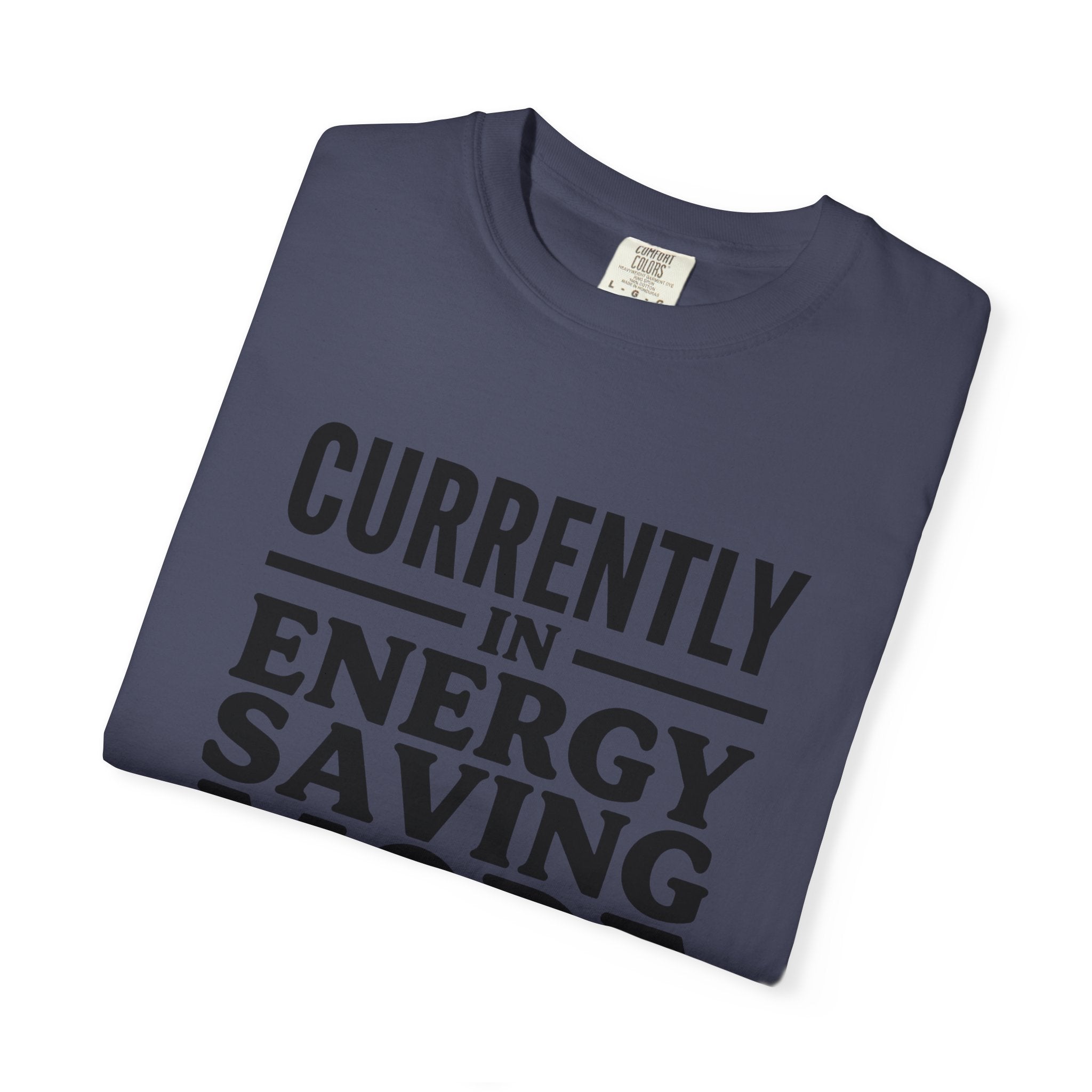 Energy Saving Mode T-shirt