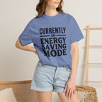 Energy Saving Mode T-shirt