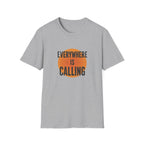 Everywhere Is Calling Graphics Unisex Softstyle T-Shirt