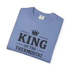 King Of The Thermostat T-shirt