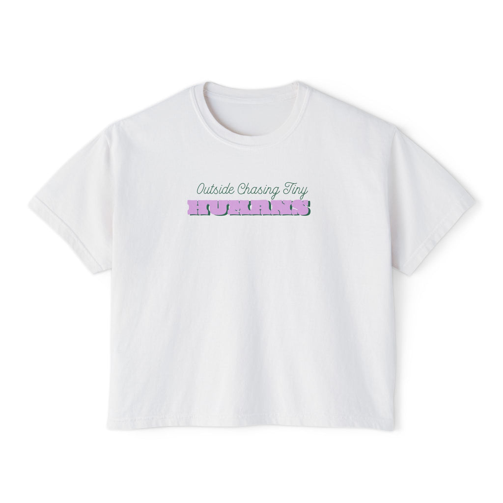 Outside Chasing Tiny Humans Women's Boxy Tee