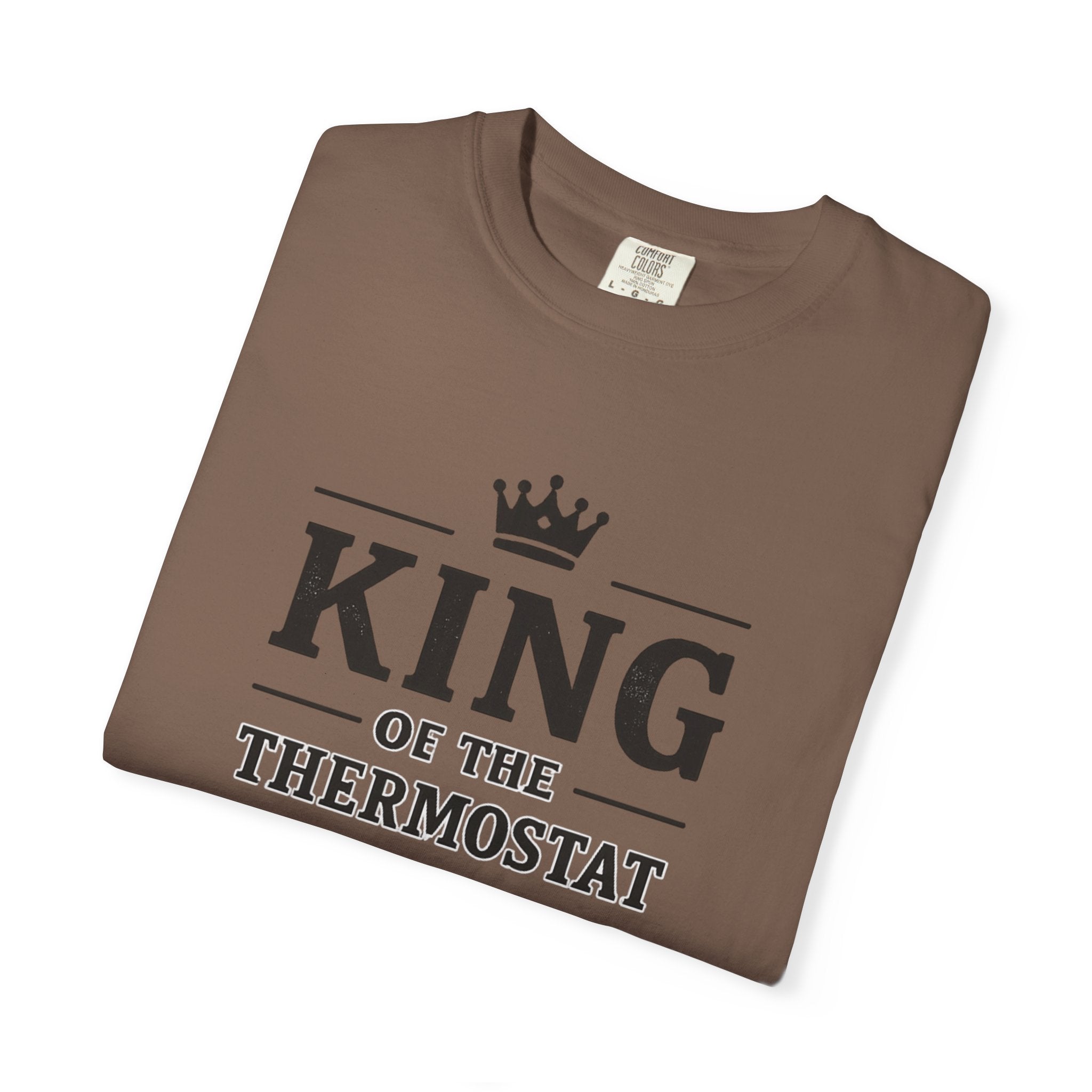 King Of The Thermostat T-shirt
