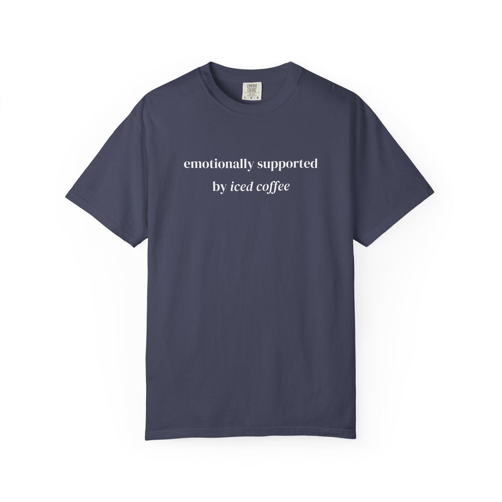 Emotionally Supported By Iced Coffee T-shirt