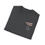 I Came Here To Forget The WiFi Unisex Softstyle T-Shirt