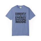 Energy Saving Mode T-shirt