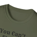 Can't Start A Fire Unisex Softstyle T-Shirt