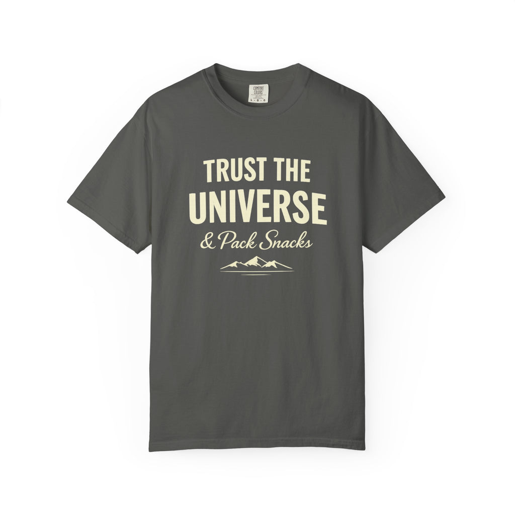 Trust The Universe & Pack Snacks Comfort Colors T-shirt