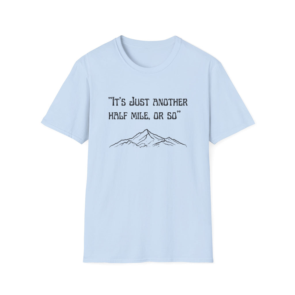 Just Another Half Mile Or So Unisex Softstyle T-Shirt