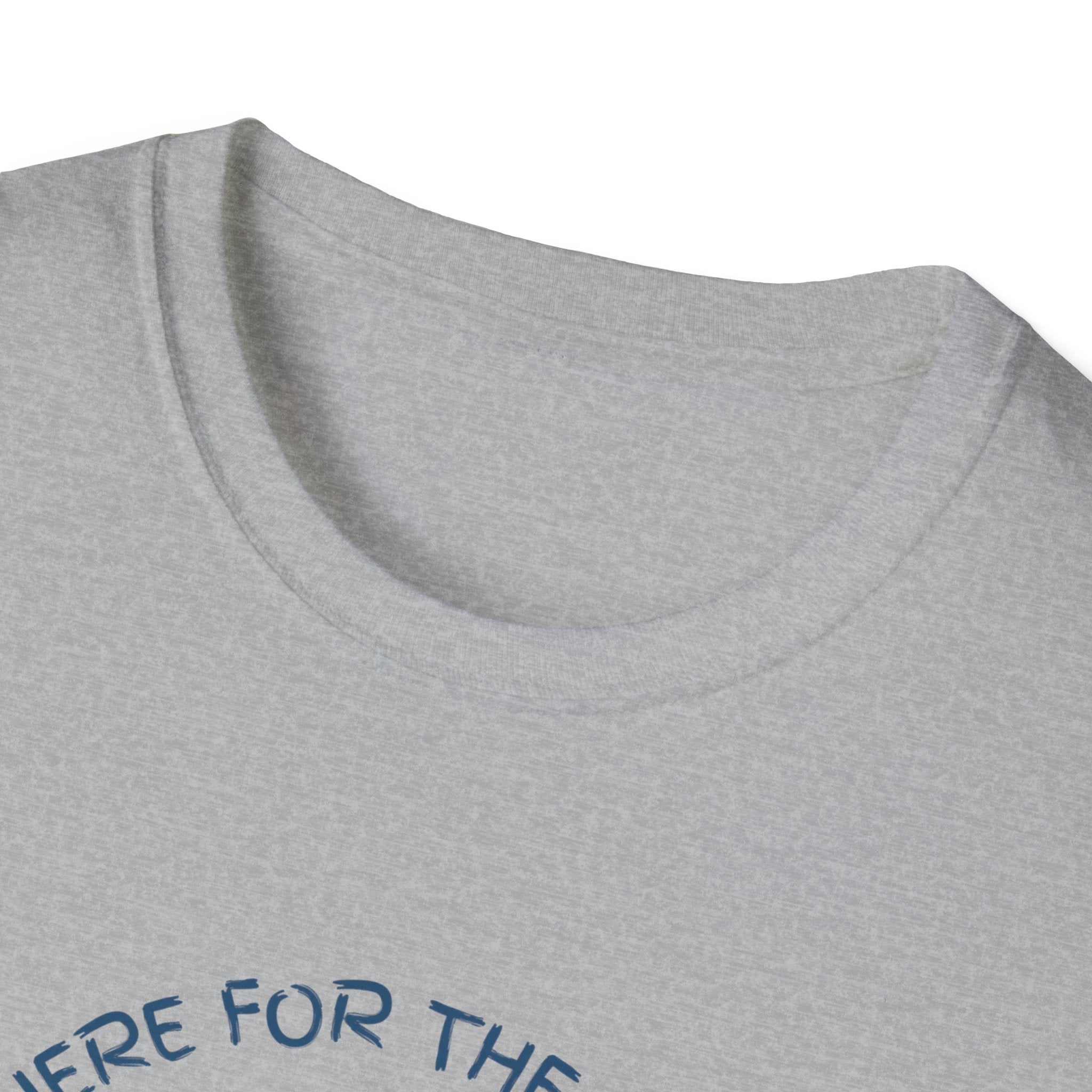 I'm Here For The Boobies Unisex Softstyle T-Shirt
