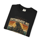 You Can't Intimidate Me I Have Two Daughters T-shirt