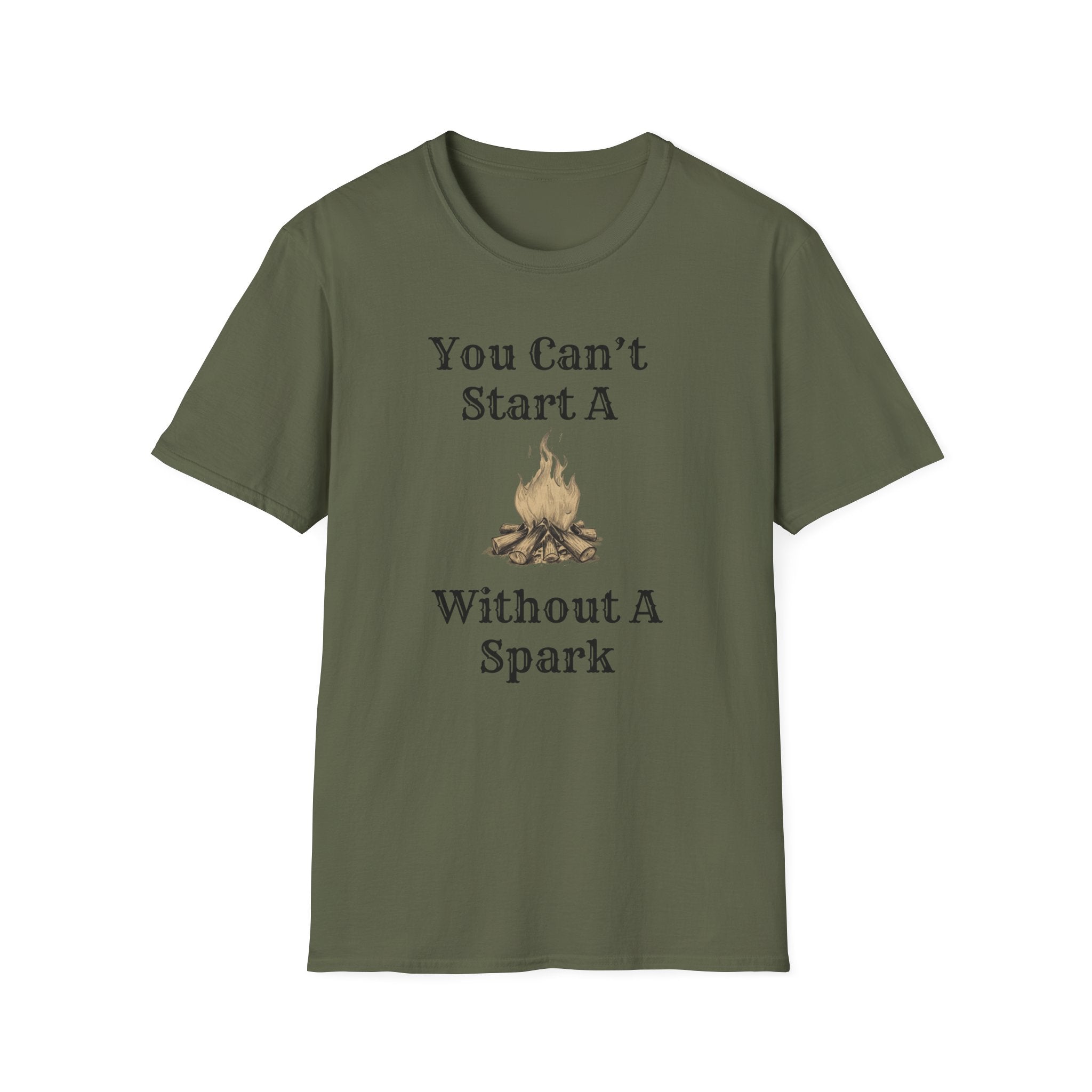 Can't Start A Fire Unisex Softstyle T-Shirt