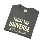 Trust The Universe & Pack Snacks Comfort Colors T-shirt