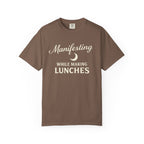 Manifesting While Making Lunches Comfort Colors T-shirt