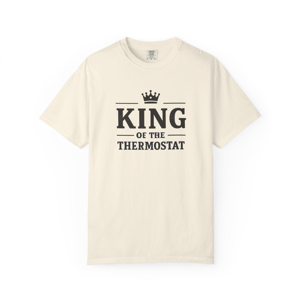 King Of The Thermostat T-shirt